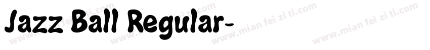 Jazz Ball Regular字体转换